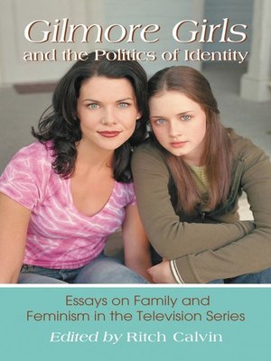cover image of Gilmore Girls and the Politics of Identity